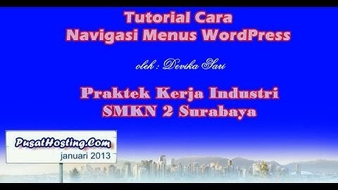 Menu Navigasi - Tutorial Wordpress by Pusat Hosting