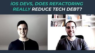 Does refactoring really reduce Tech Debt?