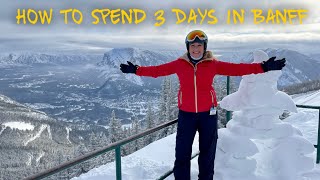 How to Spend 3 Days at Ski Big 3 in Banff, Canada