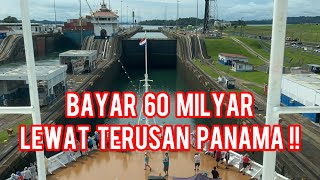 BAYAR 60 MILYAR LEWAT TERUSAN PANAMA ‼️