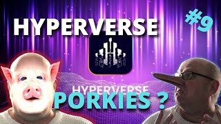 Hyperverse - Part 9 - Porkies