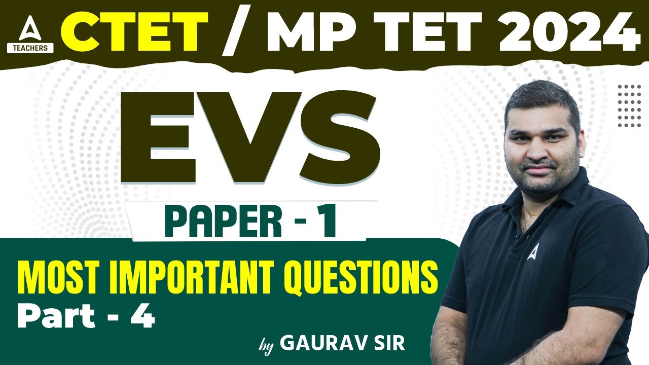 CTET EVS Paper 1 Classes 2024 | CTET EVS By Gaurav Sir | Most Important ...