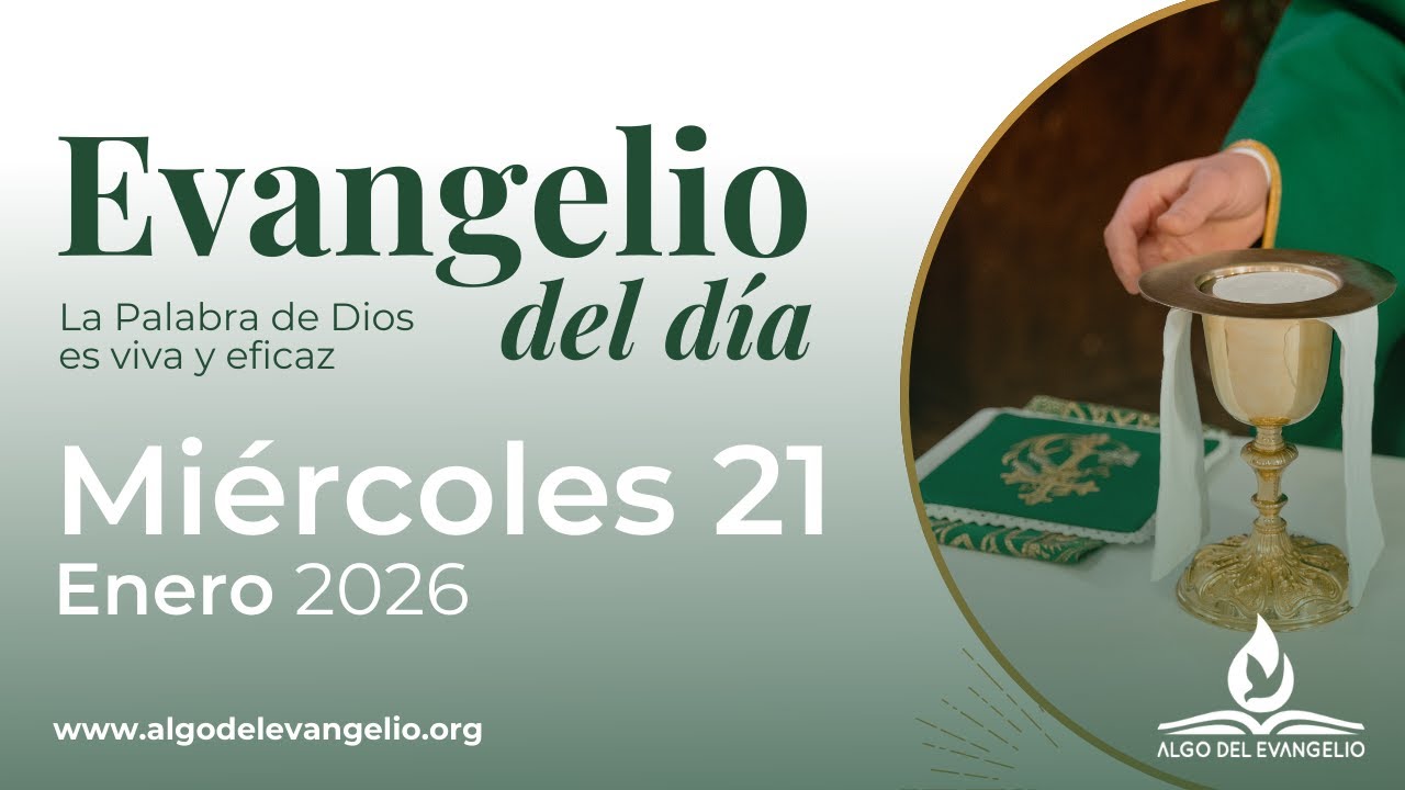 Evangelio de hoy | 21 de enero de 2026 | II Miércoles durante el año ...