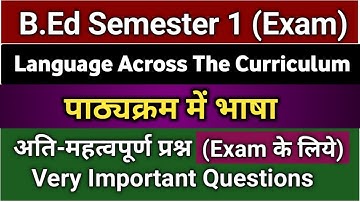 B.Ed Sem1 Language Across The Curriculum Important Questions For Exam | पाठ्यक्रम में भाषा B.Ed VBU