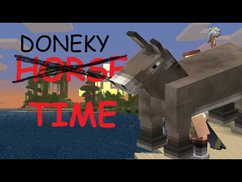 Horse Time but its actually Donkey Time