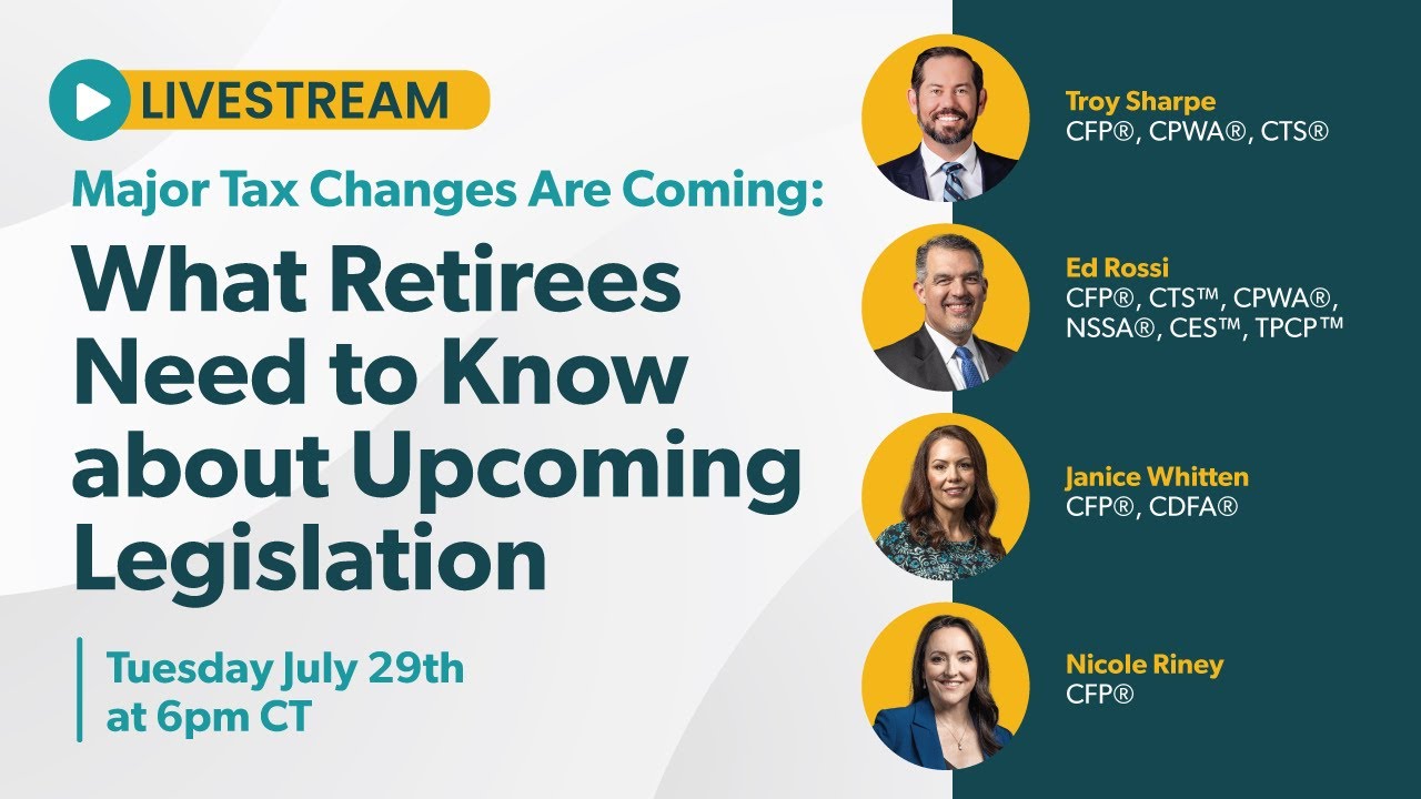 Major Tax Changes Are Coming: What Retirees Need to Know about The New ...