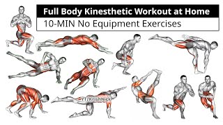 Full Body Kinesthetic Workout at Home | 10-MIN No Equipment Exercises