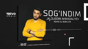 Jaloliddin Ahmadaliyev - Sog'indim (remix by Dj bobojon)