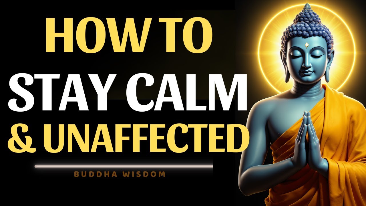 7 Buddhist Teachings to STAY CALM and Untouchable in Life - YouTube