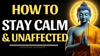 7 Buddhist Teachings to STAY CALM and Untouchable in Life