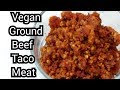 TVP | TVP Recipes |  Textured Vegetable Protein | Vegan Taco Meat