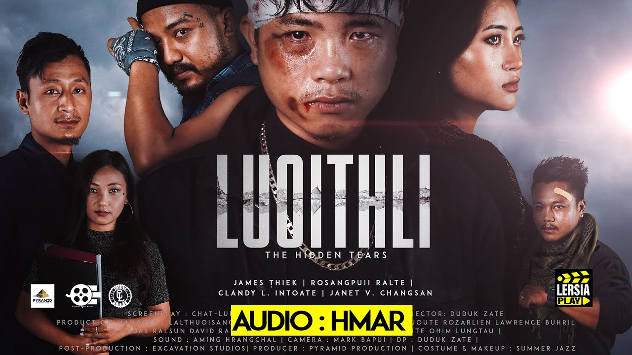 Luoithli -The Hidden Tears Official Trailer (Hmar) - Rosangpuii Ralte - James  -Clandy -Janet