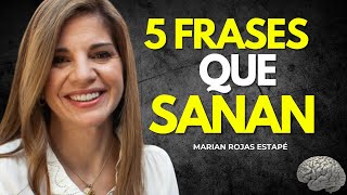 Say these 5 phrases and regain your peace (it works) | Marian Rojas Estapé
