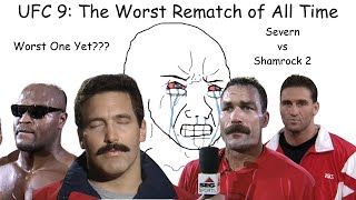 UFC 9: The Worst Rematch of All Time | UFC RETRO REVIEW
