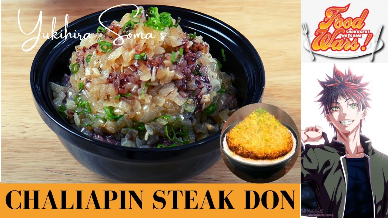 FOOD WARS RECIPE #15 / Chaliapin Steak Don by Yukihira Soma / First Plate Episode 7