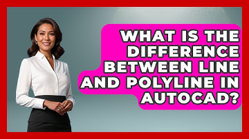 What Is The Difference Between Line And Polyline In Autocad? - Civil Engineering Explained