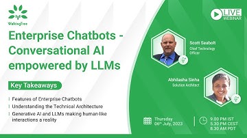 Enterprise Chatbots - Conversational AI empowered by LLMs