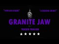 Granite Jaw - Teaser Trailer 2