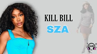 Kill Bill - SZA #lirik #llm