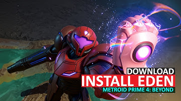 How to Download & Install Eden Emulator for Windows PC with Metroid Prime 4 Beyond