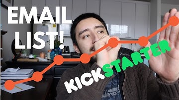 The Easiest Way to Grow a Kickstarter Email List and Get Backers