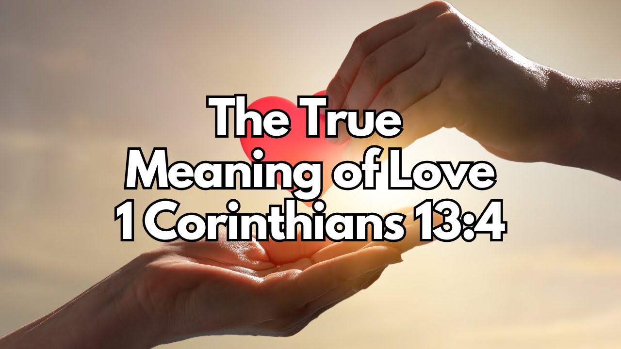 1 Corinthians 13 Meaning Of Love