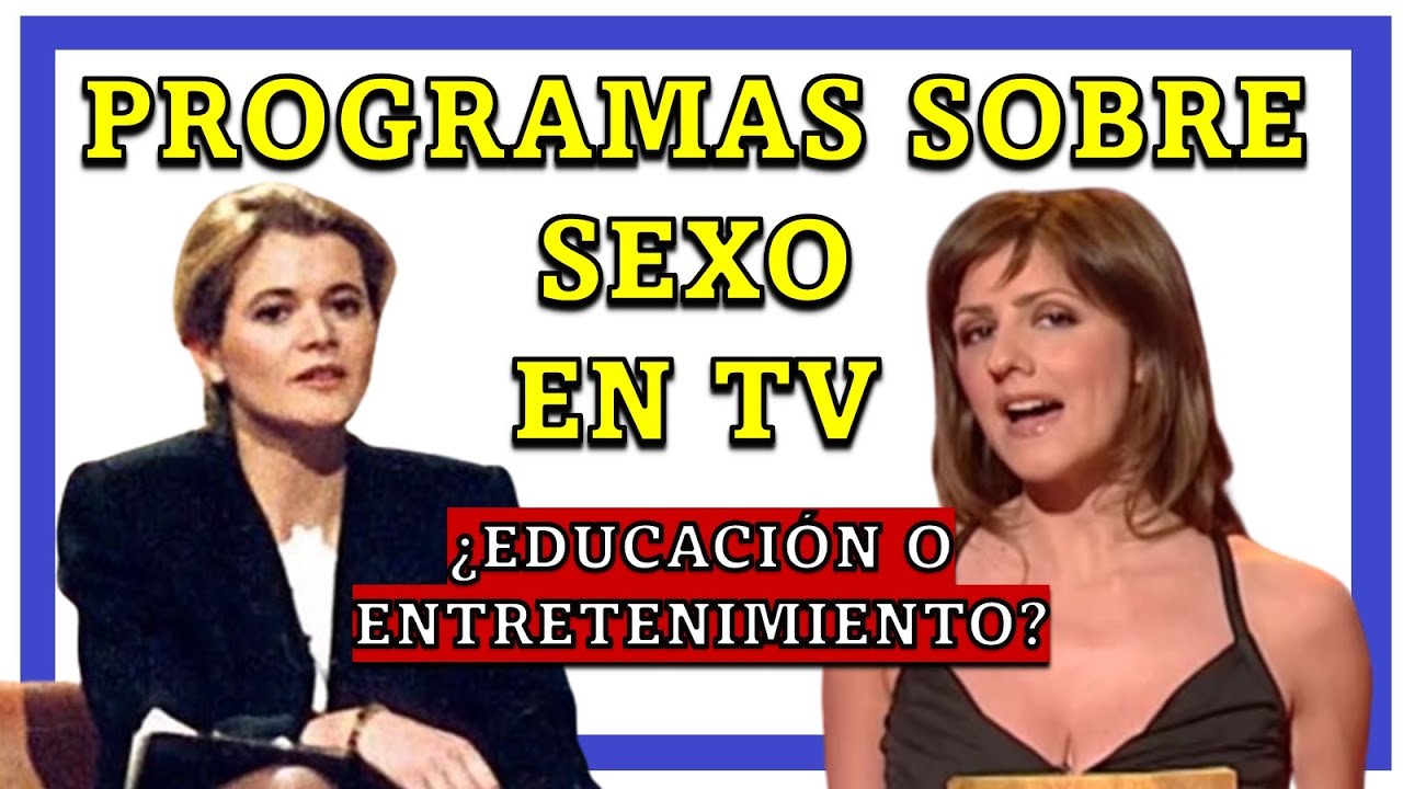 Recordando programas de educación sexual: Dra. Ochoa, Dos Rombos, Terapia de parejas...