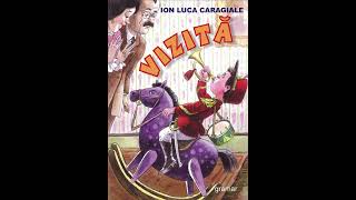 Rezumatul Schitei Vizita de Ion Luca Caragiale