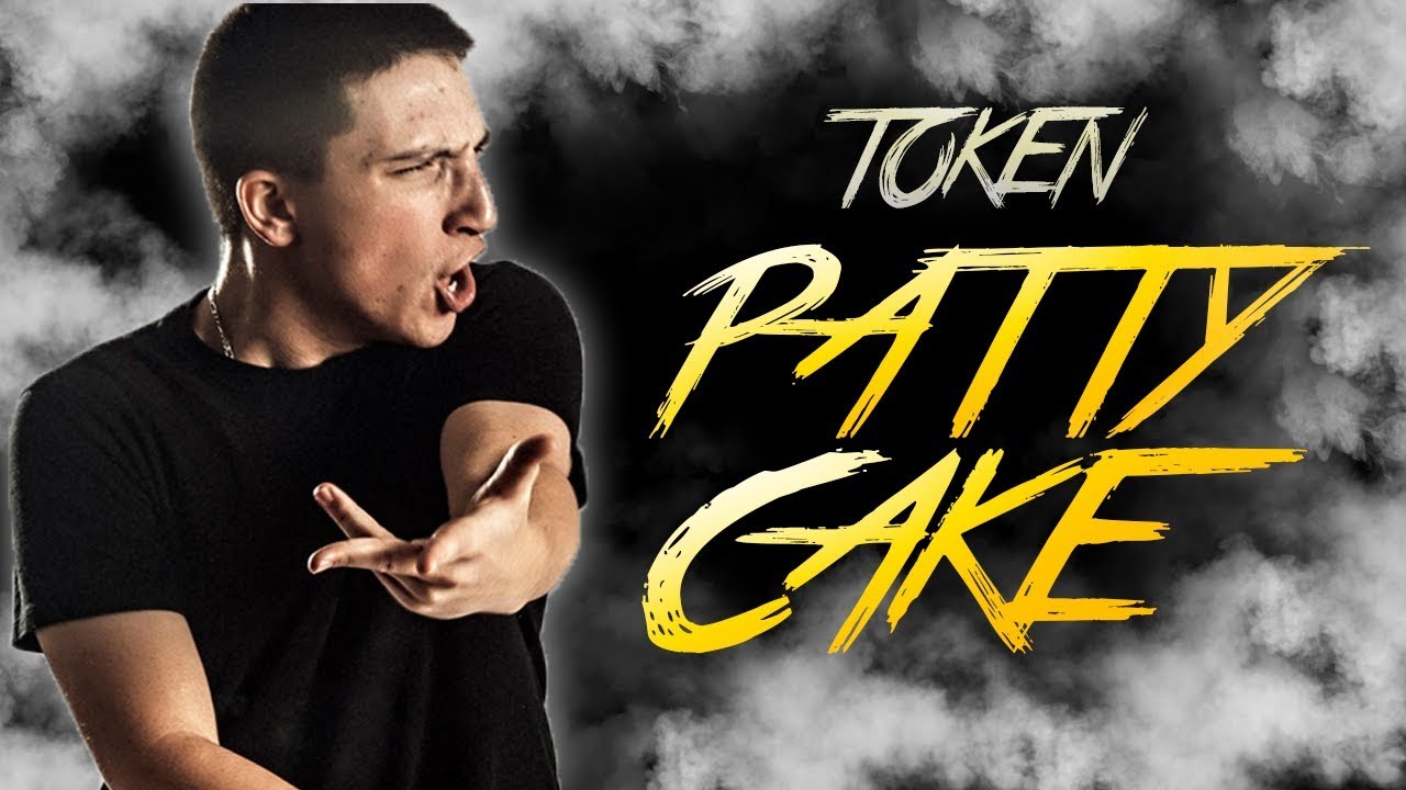TOKEN - PATTY CAKE (HIS FLOW IS CRAZY)