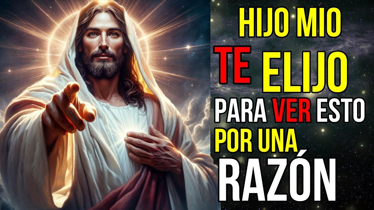 Dios Dice: Te Elijo Por una Razón No Me IGNORES | Mensaje de Dios hoy ...