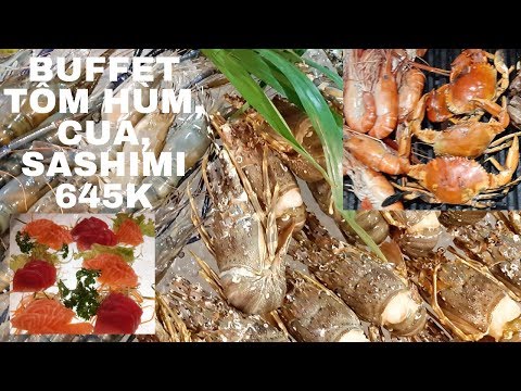 Video Buffet TÔM HÙM, Cua và Sashimi của khách sạn Liberty... - youtube