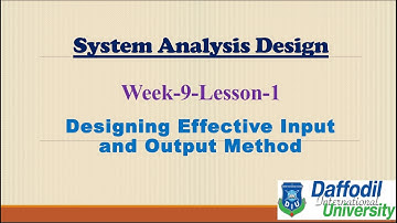 Week 9 Lesson 1 Designing Effective Input and Output Method
