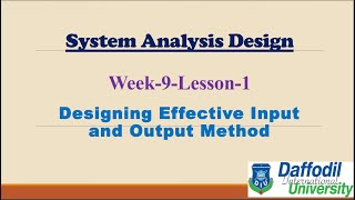 Week 9 Lesson 1 Designing Effective Input and Output Method