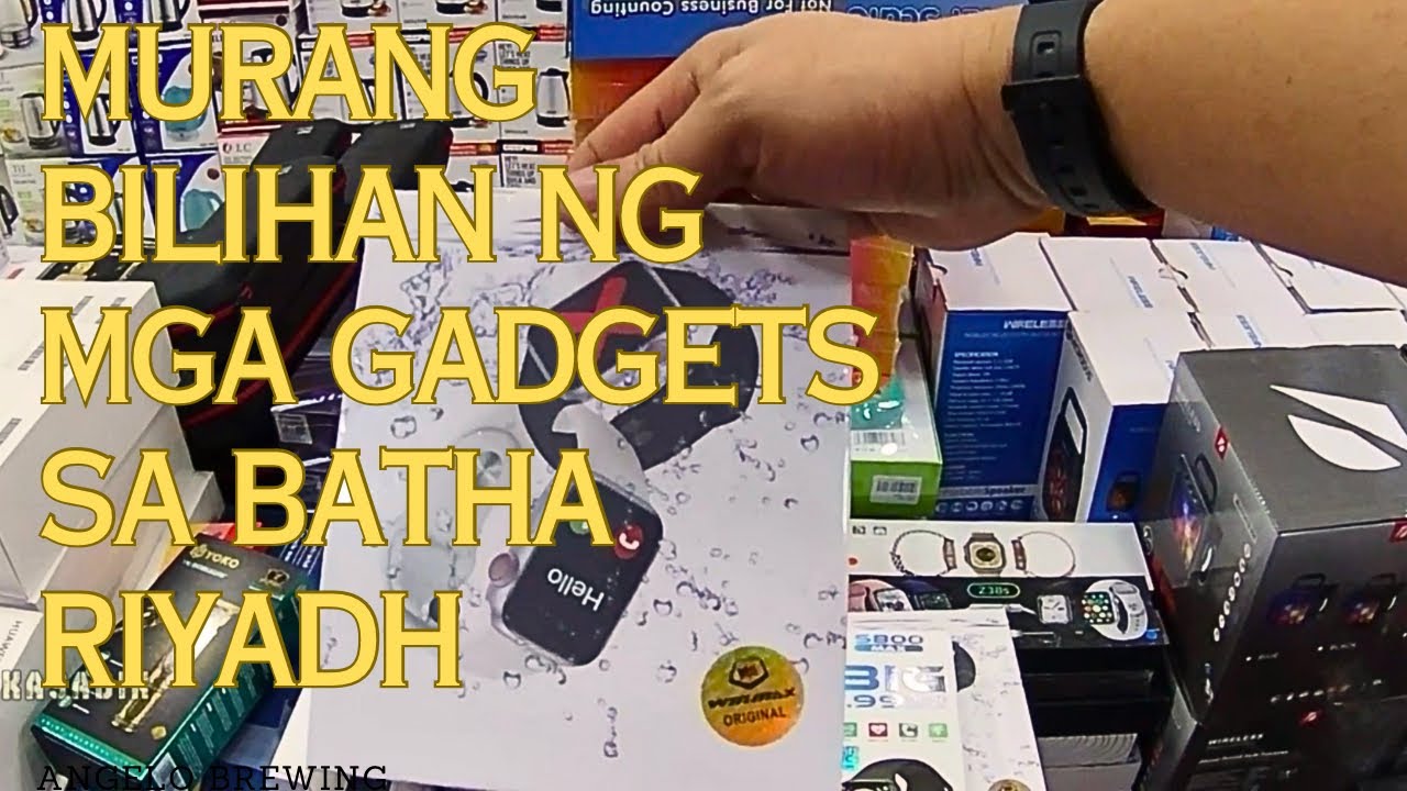 Murang bilihan ng mga gamit at gadgets sa batha riyadh tara samahan nyo ako.