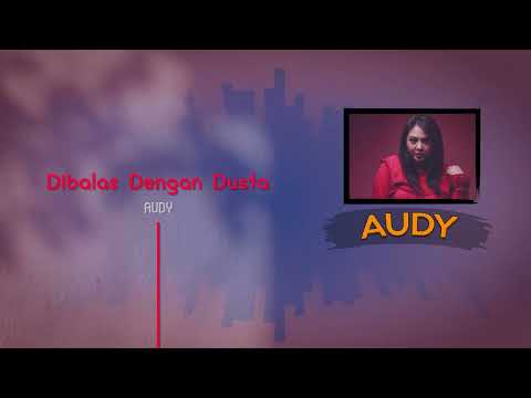 Audy 'Dibalas Dengan