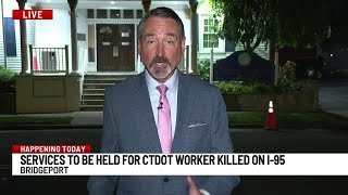 Memorial services to be held for CTDOT worker killed on I-95 in Fairfield News