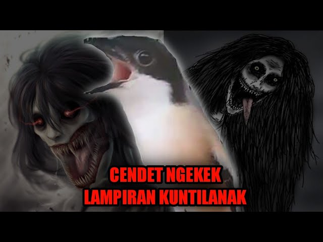 CENDET KETAWA LAMPIRAN KUNTILANAK TERBARU !! class=