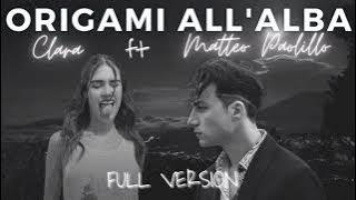 ORIGAMI ALL'ALBA - CLARA FT. MATTEO PAOLILLO