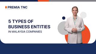 Five Types of Business Entities in Malaysia Companies