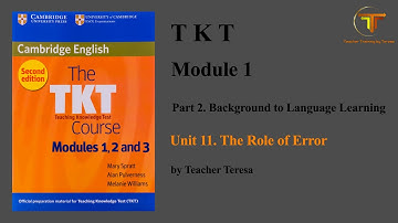 TKT, Module 1, Eenheid 11: De rol van fouten (Volledige les)