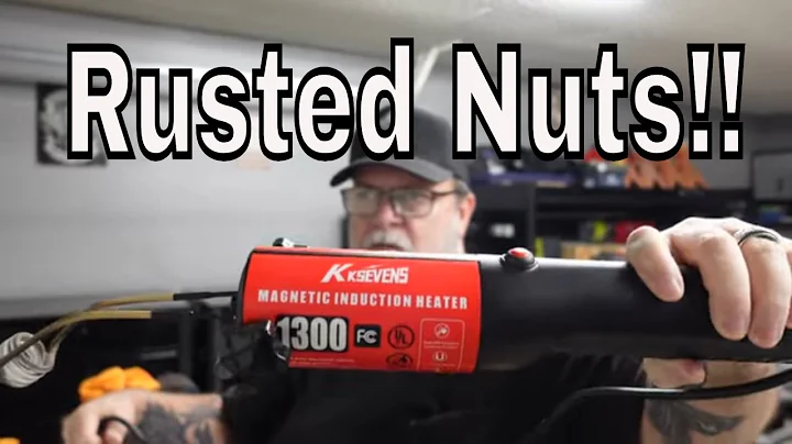 Do You Have Rusted Nuts & Bolts? Try KKSevens Induction Heater