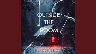 Chapter 132 - Outside the Room (An Isla Rivers Fbi Suspense Thriller—Book One)