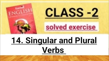 Class 2//Ch-14 : Singular and Plural Verbs//solved exercise//New Learnwell English Grammar