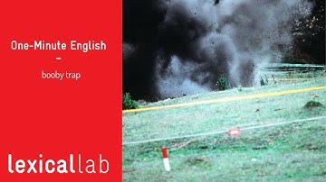 ONE-MINUTE ENGLISH: booby trap LEARN WITH LEXICAL LAB
