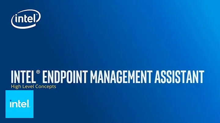 Simplifique la administración de dispositivos con Intel Endpoint Management Assistant