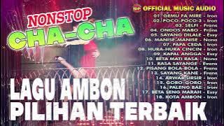 Pilihan Terbaik Lagu Ambon Nonstop Cha Cha | Lagu Indonesia Timur (Official Music Audio)