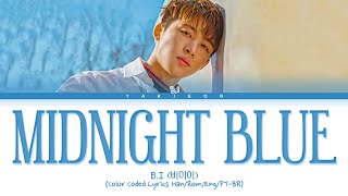 B.I 'MIDNIGHT BLUE' Lyrics Tradução/Legendado (비아이 Color Coded Lyrics 깊은 밤의 위로)