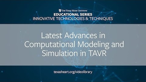 Episode 32 | The Latest Advances in Computational Modeling and Simulation in TAVR