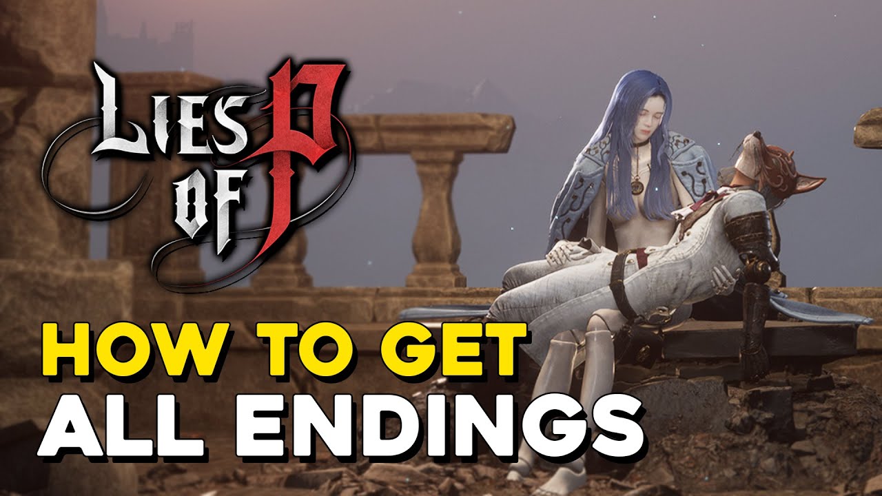 Lies of P: A Guide To All Endings