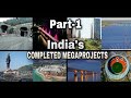 Completed Mega Projects in India | India's Completed MegaProjects in Hindi